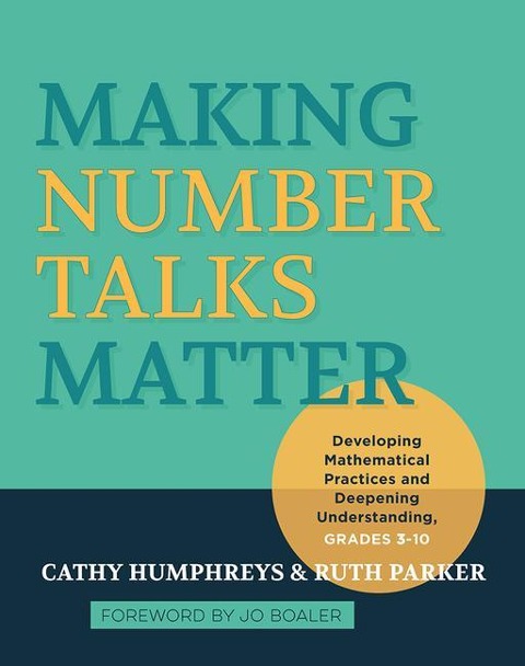 Making Number Talks Matter - Cathy Humphreys, Ruth Parker
