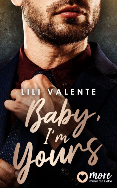Baby, I'm Yours - Lili Valente