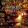 World Seed Lib/E: Endgame - Justin Miller