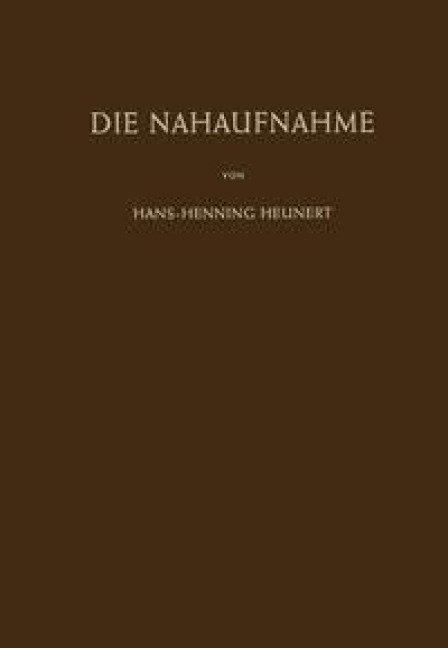 Die Nahaufnahme - Hans-H. Heunert
