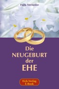 Cover-Bild zum Titel 'Die Neugeburt der Ehe' von 'Hans Sterneder'