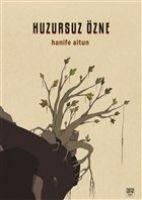 Huzursuz Özne - Hanife Altun