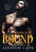 Cover-Bild zum Titel 'Born to be Bound' von 'Addison Cain'