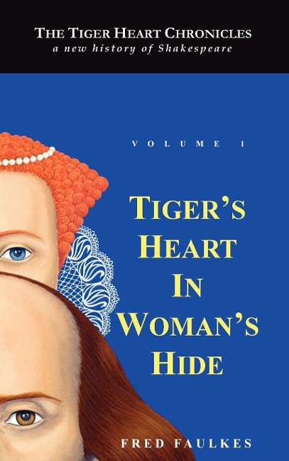 Tiger's Heart in Woman's Hide - Fred Faulkes