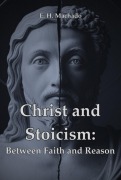 Cover-Bild zum Titel 'Christ And Stoicism:' von 'H. E Machado'