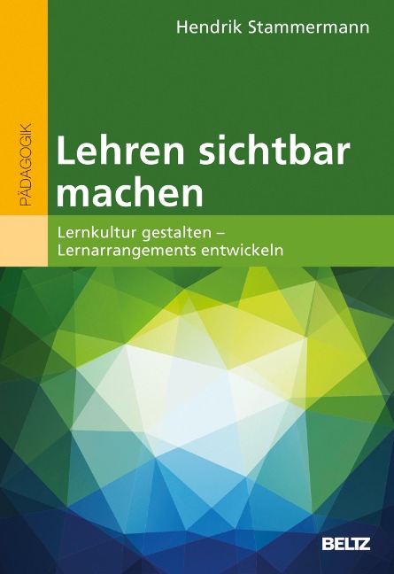 Lehren sichtbar machen - Hendrik Stammermann