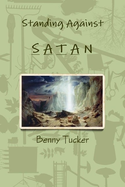 Standing Against Satan - Benny Tucker