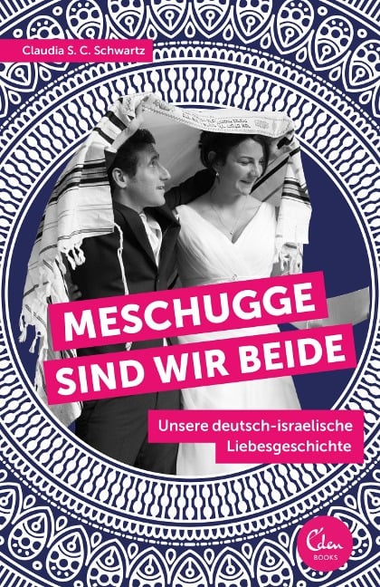 Meschugge sind wir beide - Claudia S. C. Schwartz