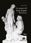 Cover-Bild zum Titel 'La musica di Jean-Jacques Rousseau' von 'Amalia Collisani'