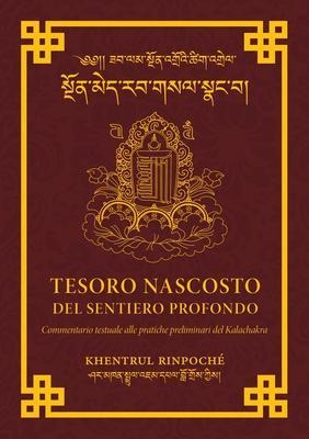 Tesoro nascosto del sentiero profondo - Shar Khentrul Jamphel Lodrö