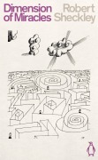Cover-Bild zum Titel 'Dimension of Miracles' von 'Robert Sheckley'