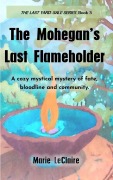 Cover-Bild zum Titel 'The Mohegan's Last Flameholder (The Last Yard Sale Series, #3)' von 'Leclaire'