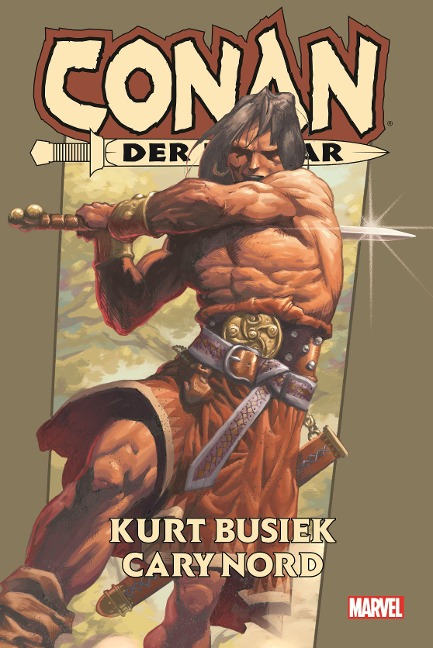Conan der Barbar von Kurt Busiek - Kurt Busiek, Cary Nord