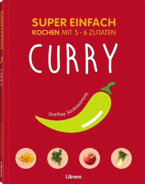 Super einfach - Currys - Orathay Souksisavanh