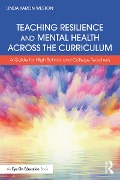 Cover-Bild zum Titel 'Teaching Resilience and Mental Health Across the Curriculum' von 'Linda Yaron Weston'