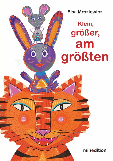 Klein, größer, am größten - Elsa Mroziewicz