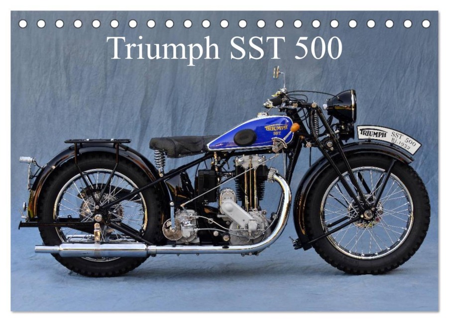 Triumph SST 500 (Tischkalender 2025 DIN A5 quer), CALVENDO Monatskalender - Ingo Laue