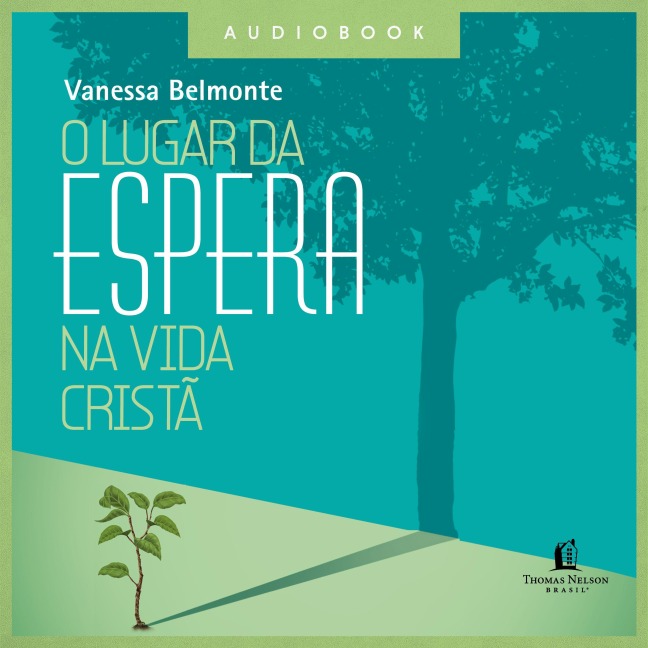 O lugar da espera na vida cristã - Vanessa Belmonte