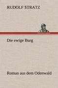 Die ewige Burg - Rudolf Stratz