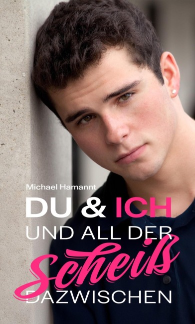 Du & Ich und all der Scheiß dazwischen - Michael Hamannt