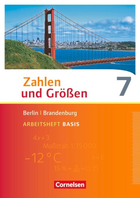 Zahlen und Größen 7. Schuljahr - Berlin und Brandenburg - Arbeitsheft Basis mit Online-Lösungen - Helga Berkemeier