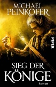 Cover-Bild zum Titel 'Sieg der Könige' von 'Michael Peinkofer'