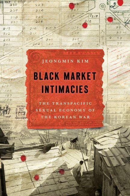 Black Market Intimacies - Jeongmin Kim