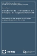 Cover-Bild zum Titel 'Die Autonomie der Sportverbände vor dem Hintergrund des europäischen Kartellrechts' von 'Vincent Pabst'