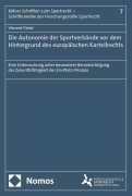 Cover-Bild zum Titel 'Die Autonomie der Sportverbände vor dem Hintergrund des europäischen Kartellrechts' von 'Vincent Pabst'