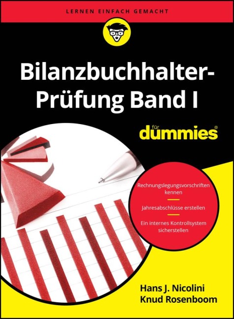 Bilanzbuchhalter-Prüfung Band I für Dummies - Hans J. Nicolini, Udo Cremer, Ulrich E. Schwiete, Sigrid Matthes, Knud Rosenboom