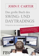 Cover-Bild zum Titel 'Das große Buch des Swing- und Daytradings' von 'John F. Carter'