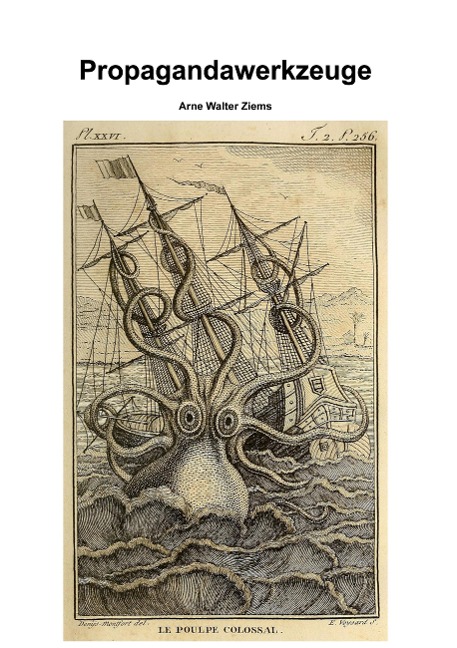 Propagandawerkzeuge - Arne Walter Ziems