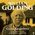 Cover-Bild zum Titel 'Close Quarters' von 'William Golding'