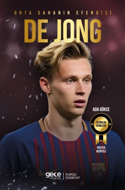 Orta Sahanin Efendisi - Frenkie De Jong - Ada Gökce
