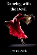 Cover-Bild zum Titel 'Dancing with the Devil' von 'Howard Dando'