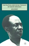 Cover-Bild zum Titel 'The Political and Social Thought of Kwame Nkrumah' von 'A. Biney'
