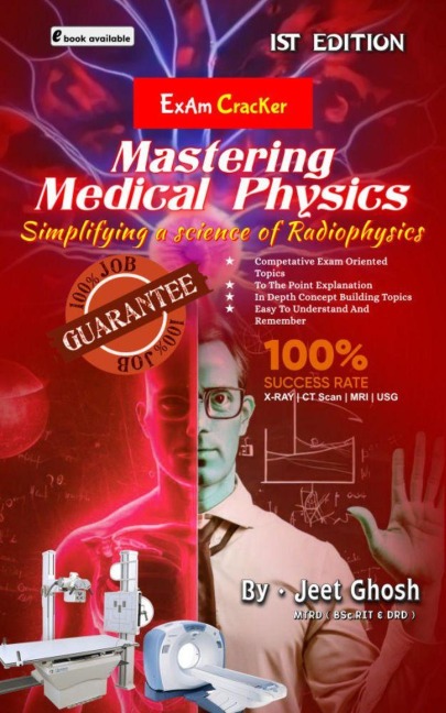 Mastering Medical Physics 1st Edition - Jeet Ghosh