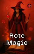 Cover-Bild zum Titel 'Rote Magie (Die Bücher des geheimen Zirkels)' von 'Alina Rubi'