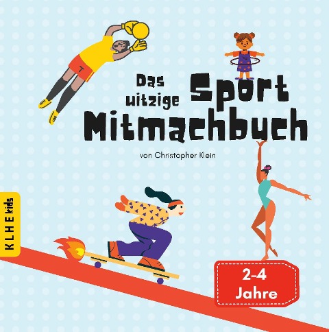 Das witzige Sport Mitmachbuch - Christopher Klein
