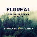 Cover-Bild zum Titel 'Floreal soffio di selva remota' von 'Giovanna Lisa Barco'