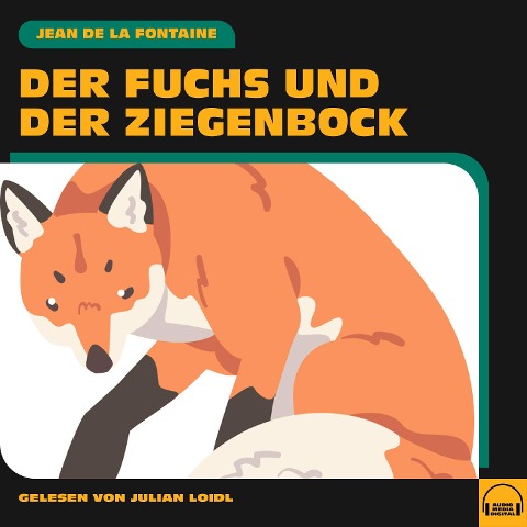Der Fuchs und der Ziegenbock - Jean De La Fontaine