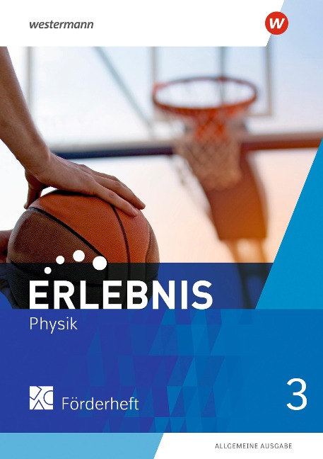 Erlebnis Physik 3. Förderheft 3. Allgemeine Ausgabe - 