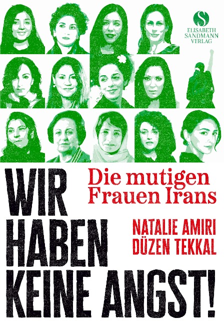 Die mutigen Frauen Irans - Natalie Amiri, Düzen Tekkal