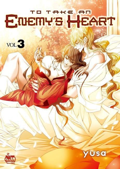 To Take an Enemy's Heart Volume 3 - Yusa