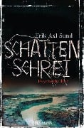 Cover-Bild zum Titel 'Schattenschrei' von 'Erik Axl Sund'