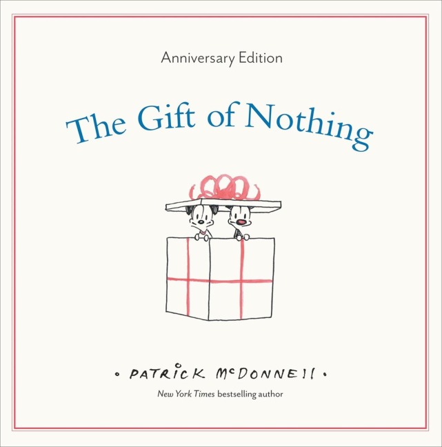 The Gift of Nothing Anniversary Edition - Patrick Mcdonnell