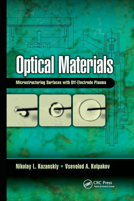 Optical Materials - Nikolay L. Kazanskiy, Vsevolod A. Kolpakov