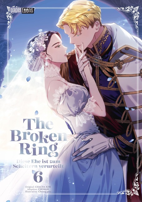 The Broken Ring - Diese Ehe ist zum Scheitern verurteilt 06 - Chokam Chacha Kim