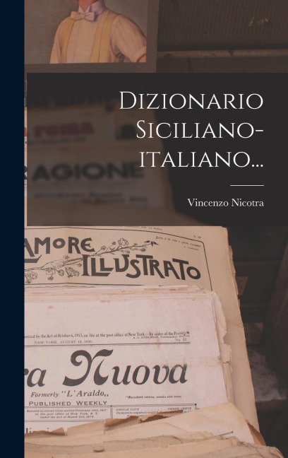 Dizionario Siciliano-italiano... - Vincenzo Nicotra