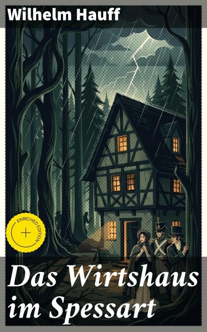 Das Wirtshaus im Spessart - Wilhelm Hauff